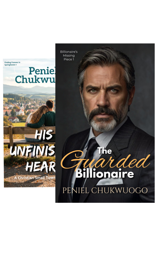 Two overlapping book covers by Peniel Chukwuogo - left shows couple on bench overlooking town titled "His Unfinished Heart", right shows distinguished man in suit titled "The Guarded Billionaire"