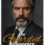A book cover with the image of a business man in suits. The book titled "The Guarded Billionaire" and the author's names "Peniel Chukwuogo"